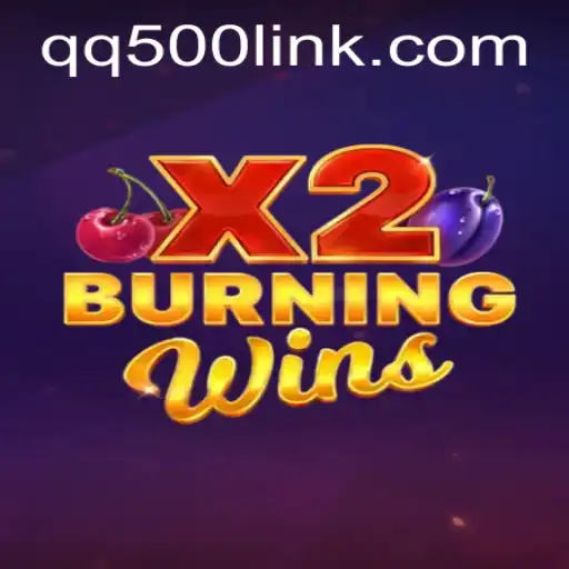 BurningWinsX2: A Thrilling Slot Experience with QQ500.COM