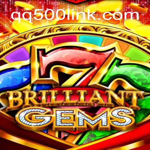 Explore the World of BrilliantGems: A Captivating New Adventure with QQ500.COM