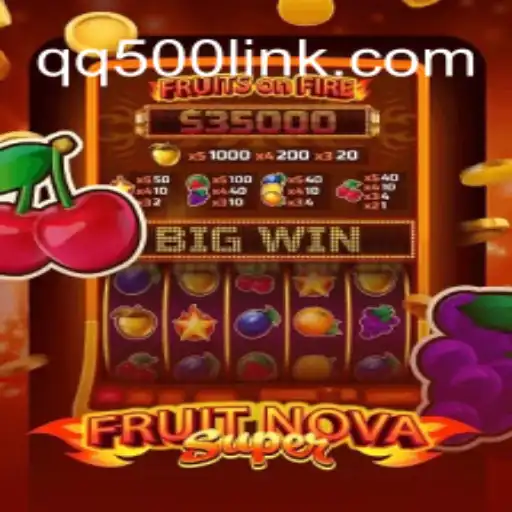 Unlocking the World of 'FruitNovaSuper' on QQ500.COM