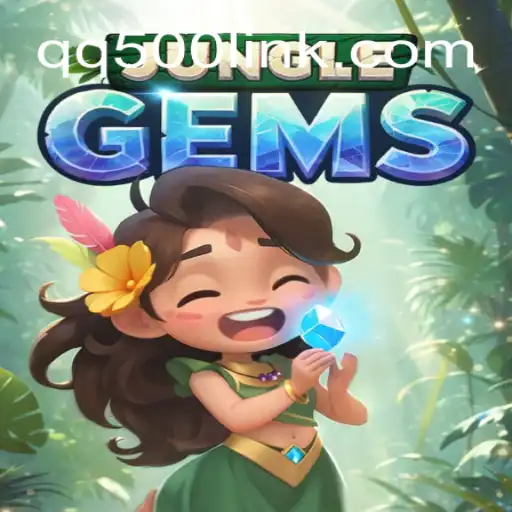 Discover the Mysteries of JungleGems with QQ500.COM